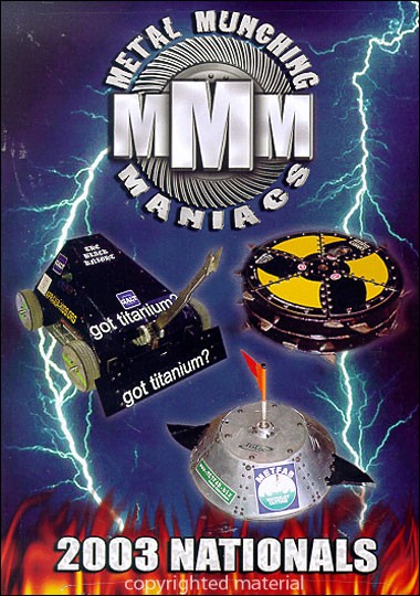 Metal Munching Maniacs: 2003 RFL Nationals DVD